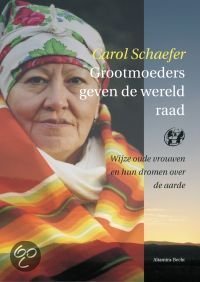 Carol Schaefer - Grootmoeders geven de wereld raad