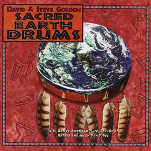 Trancedans Muziek - David & Steve Gordon - Sacred Earth Drums