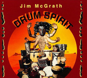 Jim McGrath - Drum Spirit